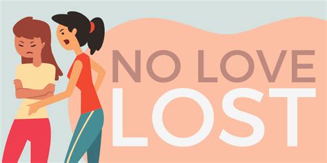 No Love Lost – Idiom, Origin and Meaning .